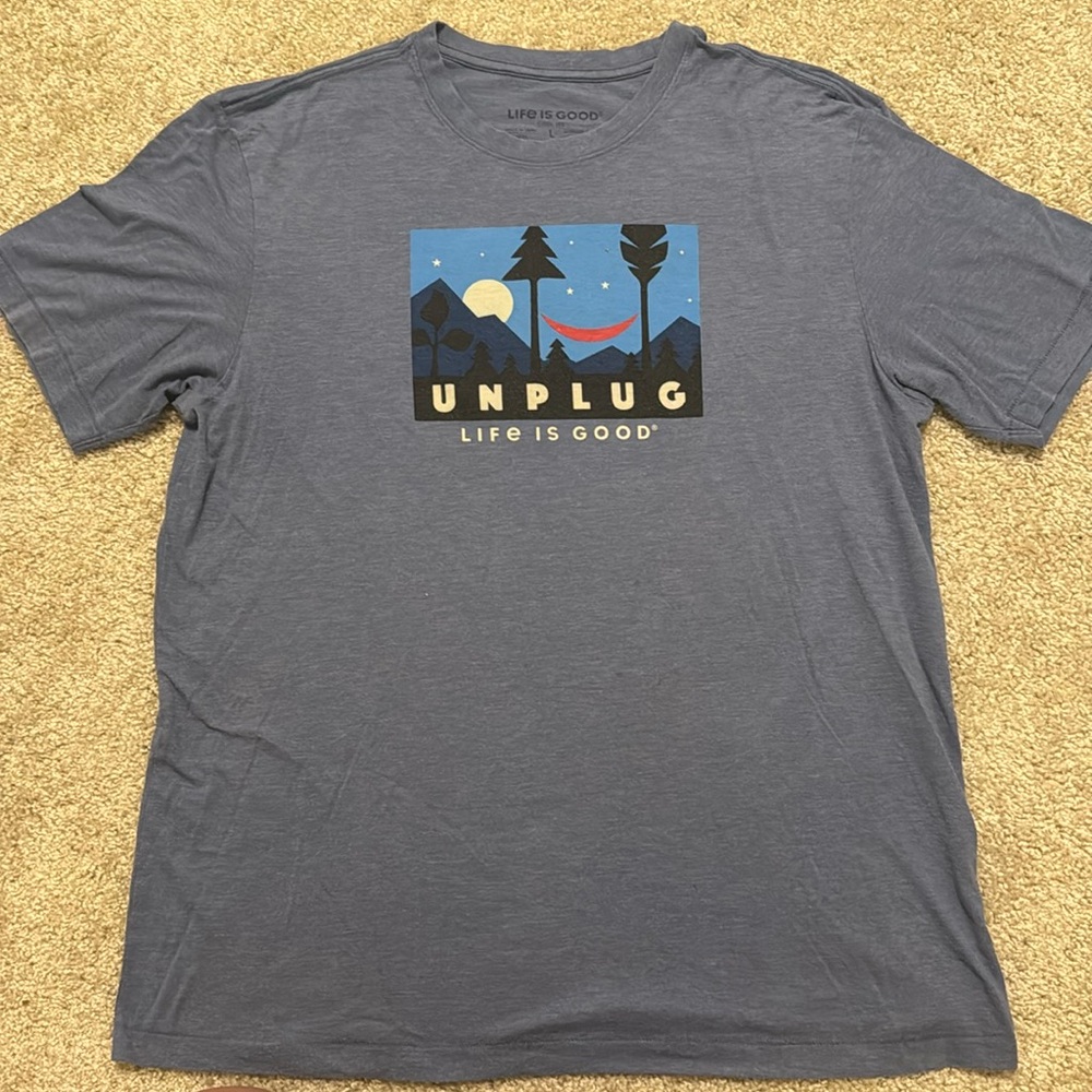 Life is Good Unplug Tee